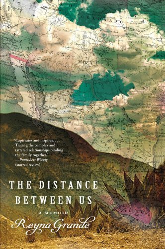 Reyna Grande/The Distance Between Us@ A Memoir